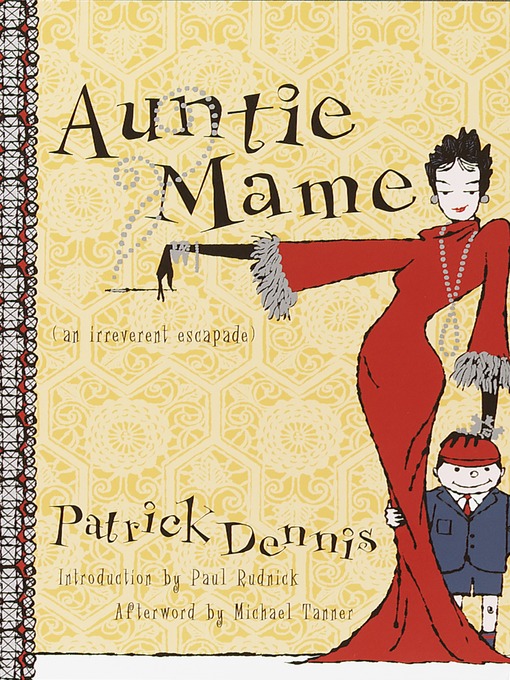 Title details for Auntie Mame: An Irreverent Escapade by Patrick Dennis - Available